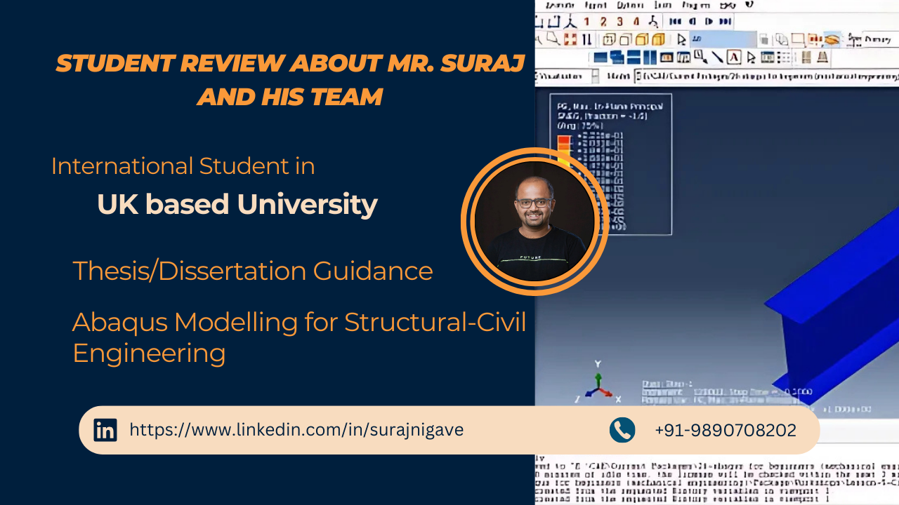 Student Experience with Mr. Suraj and Team | Abaqus Modelling for Structural-Civil Engineering  Thesis/Dissertation Guidance